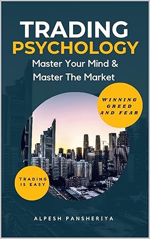 Trading Psychology: Master Your Mind, Master the Marke - Epub + Converted Pdf